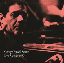 Zdjęcie George Russell Sextet - Live Rarities 1960 (Winyl) - Wałbrzych
