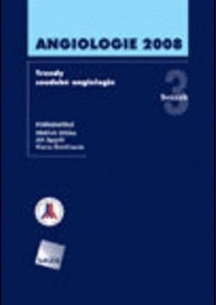 Angiologie 2008 Eliška, Oldřich; Spáčil, Jiří; Štvrtinová, Viera