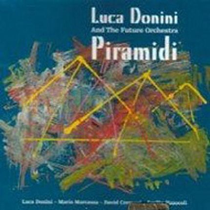 Luca Donini & The Future Orchestra - Piramidi (CD)