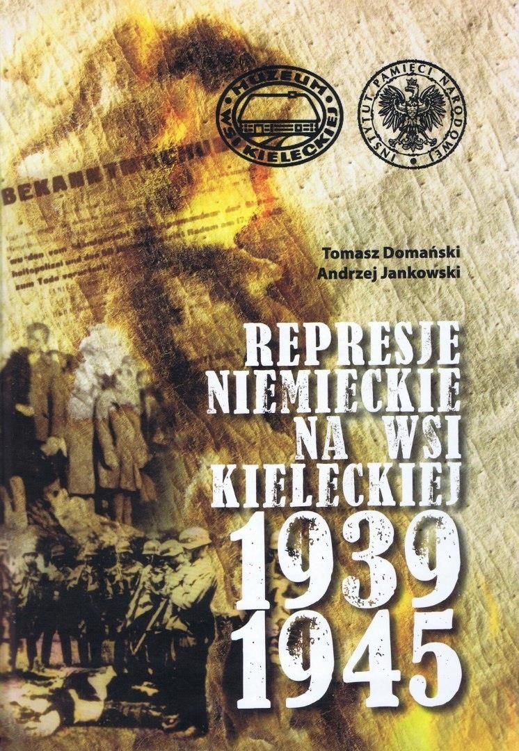 Represje niemieckie na wsi kieleckiej 1939-1945 - Ceny i opinie - Ceneo.pl