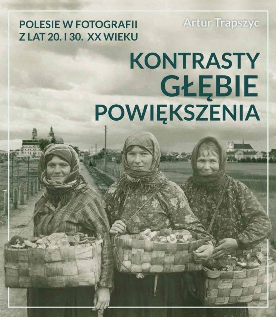 Podrecznik O Sztuce Polesie W Fotografii Z Lat 20 I 30 Xx Wieku Ceny I Opinie Ceneo Pl