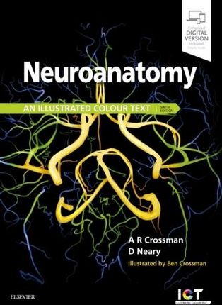 Neuroanatomy: an Illustrated Colour Text Crossman, Alan R.
