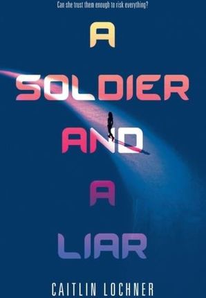 A Soldier and A Liar
