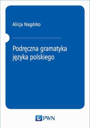 Podręczna gramatyka języka polskiego (PDF)