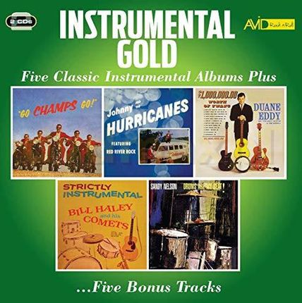 Champs & Johnny And The Hurricanes & Duane Eddy & Bill Haley And His Comets & Sandy Nelson Instrumental Gold: Five Classic Instrumental Albums Plus [2