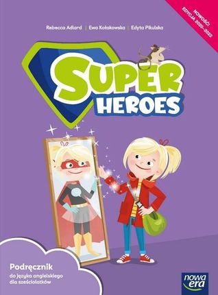 Super Heroes. Jezyk angielski. Podręcznik dla sześciolatków