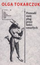 Zdjęcie Prowadź Swój Pług Przez Kości Umarłych - Golub-Dobrzyń