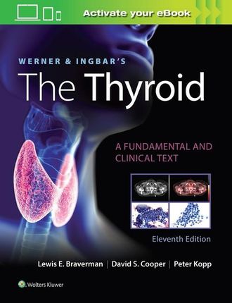 Werner & Ingbar's The Thyroid Eleventh edition