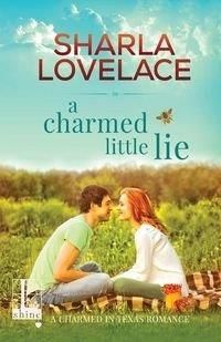 A Charmed Little Lie - Lovelace Sharla