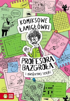 Komiksowe łamigłówki Profesora Bazgroła i zgranej paczki