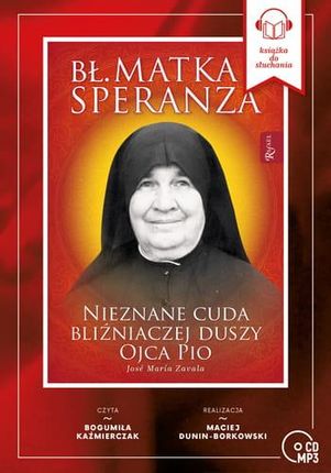 Bł. Matka Speranza. Nieznane cuda bliźniaczej duszy ojca Pio. Audiobook