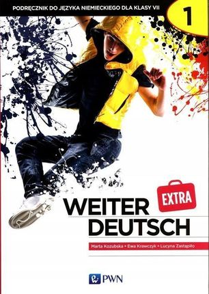 Weiter Deutsch Extra 1. Podręcznik do języka niemieckiego dla klasy 7