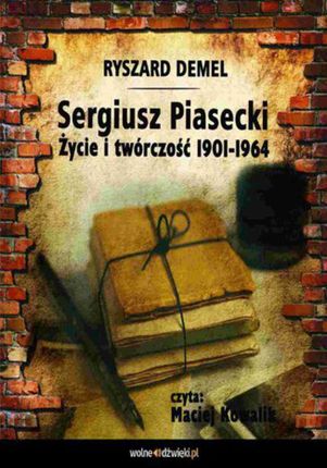Sergiusz Piasecki 1901-1964. Życie i twórczość. (MP3)