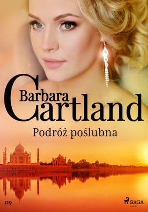 Podróż poślubna - Ponadczasowe historie miłosne Barbary Cartland (EPUB)