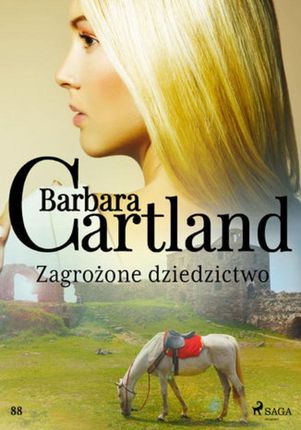 Zagrożone dziedzictwo - Ponadczasowe historie miłosne Barbary Cartland (EPUB)