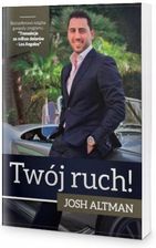 Twój ruch - Josh Altman