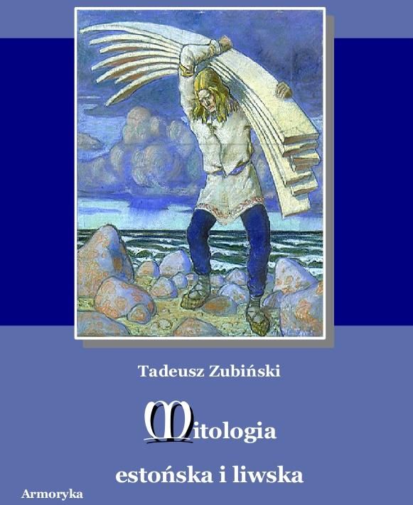 Mitologia Esto Ska I Liwska Tadeusz Zubi Ski Ksi Ka Religijna Ceny I Opinie Ceneo Pl