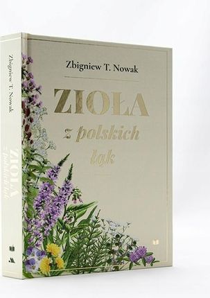 Zioła z polskich łąk - Zbigniew T. Nowak (wyd. 2)