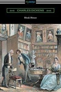 Bleak House (with an Introduction by Edwin Percy Whipple) - Charles Dickens