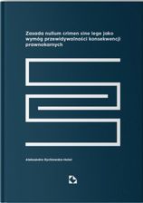 Zdjęcie Zasada nullum sine lege jako wymóg przewidywalności konsekwencji prawnokarnych - Opalenica