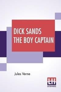 Dick Sands The Boy Captain - Verne Jules