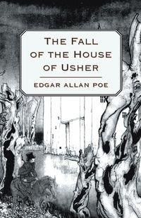 The Fall of the House of Usher - Poe Edgar Allan