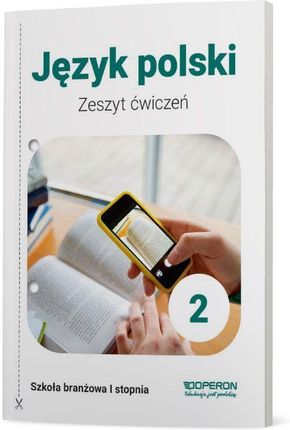 Język Polski Zeszyt Ćwiczeń 2 Szkoła Branżowa 1 Stopnia