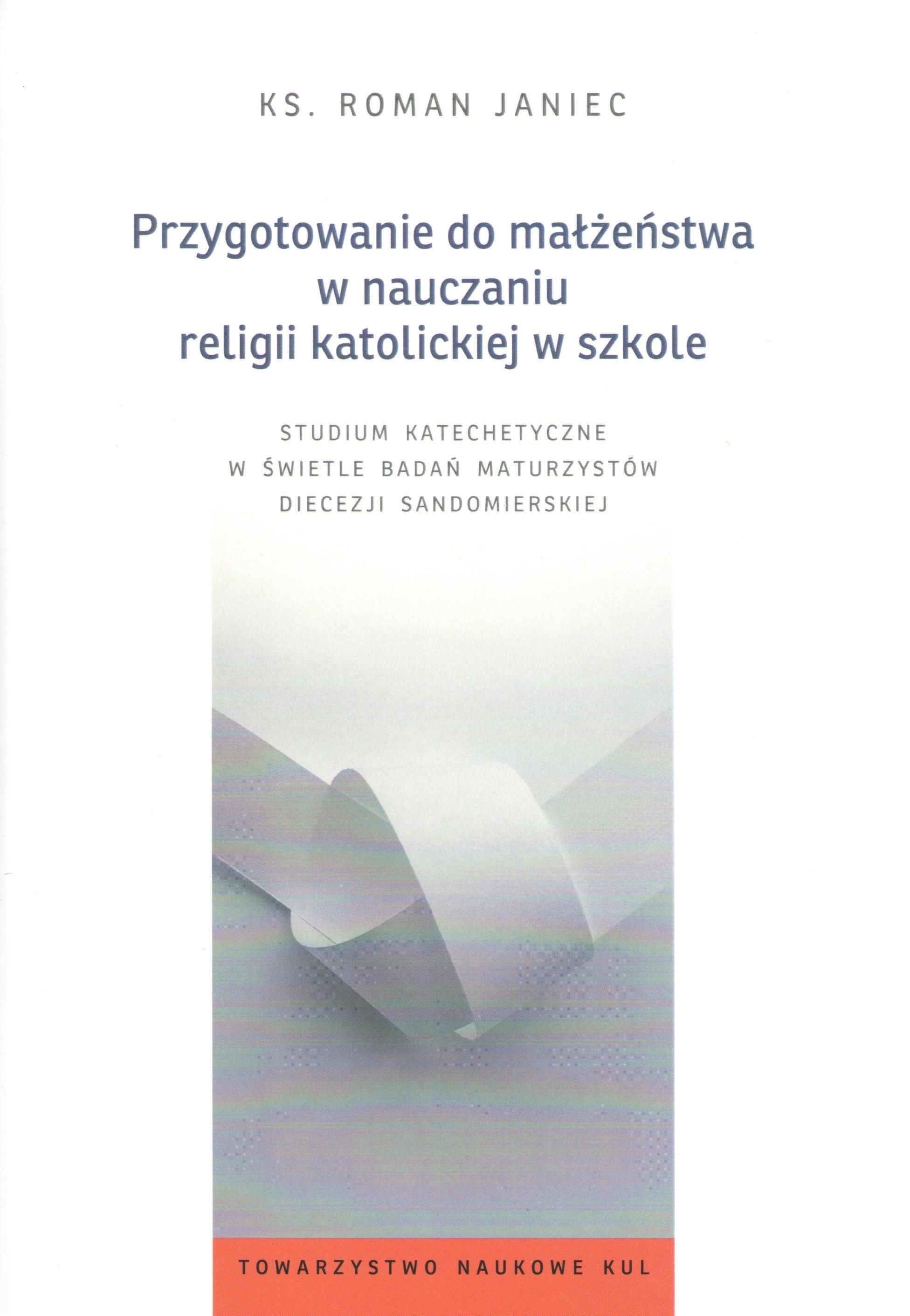 Przygotowanie Do Małżeństwa W Nauczaniu Religii Katolickiej W Szkole ...