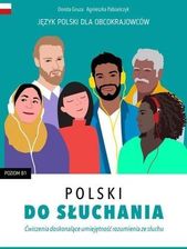 Polski do słuchania. Ćwiczenia. Poziom B1