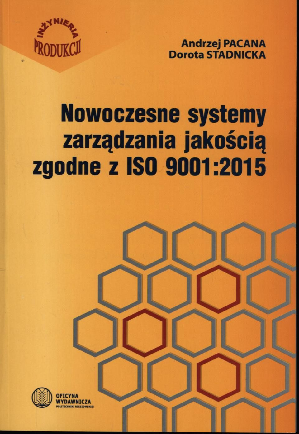 Książka Nowoczesne Systemy Zarządzania Jakością Zgodne Z Iso 90012015 Ceny I Opinie Ceneopl 1094