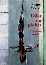 Zdjęcie Bilet do piekła. Tajemnica "Zachęty" - Żmigród