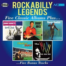 Johnny Burnette & Buddy Knox & Ronnie Hawkins & Ray Smith & Carl Mann: Rockabilly Legends - Five Classic Albums Plus [2xCD]
