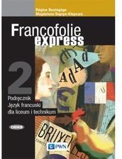 Zdjęcie Francofolie express 2. Podręcznik do języka francuskiego dla liceum i technikum - Nowy Dwór Mazowiecki