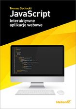 JavaScript Interaktywne aplikacje webowe