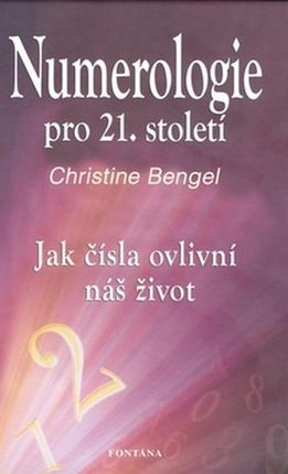 Numerologie pro 21. století CHristine Bengel