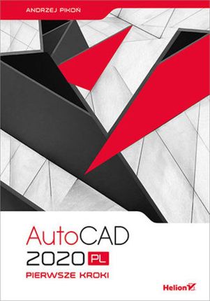 AutoCAD 2020 PL. Pierwsze kroki (e-book)