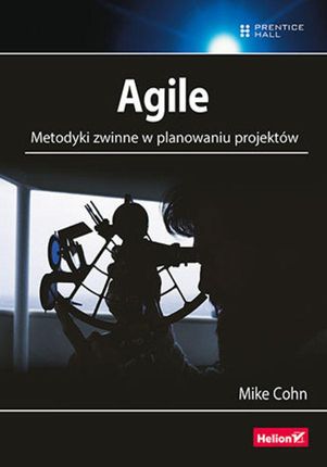 Agile. Metodyki zwinne w planowaniu projektów (e-book)