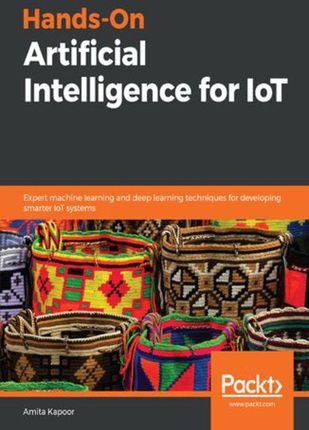Hands-On Artificial Intelligence for IoT (e-book)