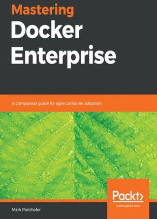 Mastering Docker Enterprise (e-book)