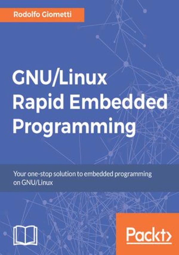 GNU/Linux Rapid Embedded Programming (ebook) Ceny i opinie Ceneo.pl