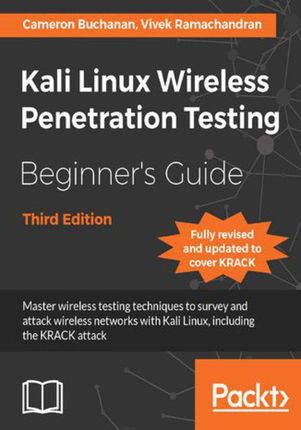 Kali Linux Wireless Penetration Testing Beginner&apos;s Guide - Third Edition (e-book)