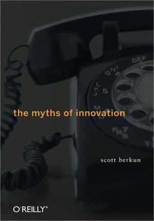 The Myths of Innovation (e-book)