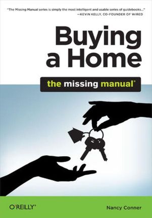 Buying a Home: The Missing Manual (e-book)