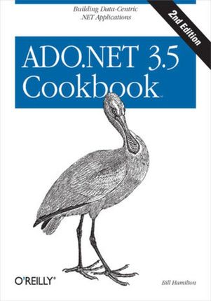 ADO.NET 3.5 Cookbook. Building Data-Centric .NET Applications. 2nd Edition (e-book)