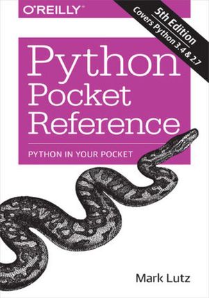 Python Pocket Reference. Python In Your Pocket. 5th Edition (e-book)