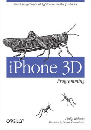 iPhone 3D Programming. Developing Graphical Applications with OpenGL ES (e-book)