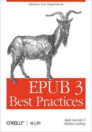 EPUB 3 Best Practices. Optimize Your Digital Books (e-book)