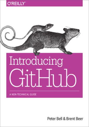 Introducing GitHub. A Non-Technical Guide (e-book)