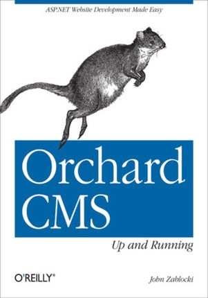 Orchard CMS: Up and Running (e-book)