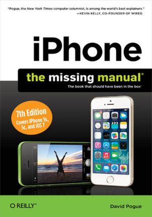iPhone: The Missing Manual. 7th Edition (e-book)